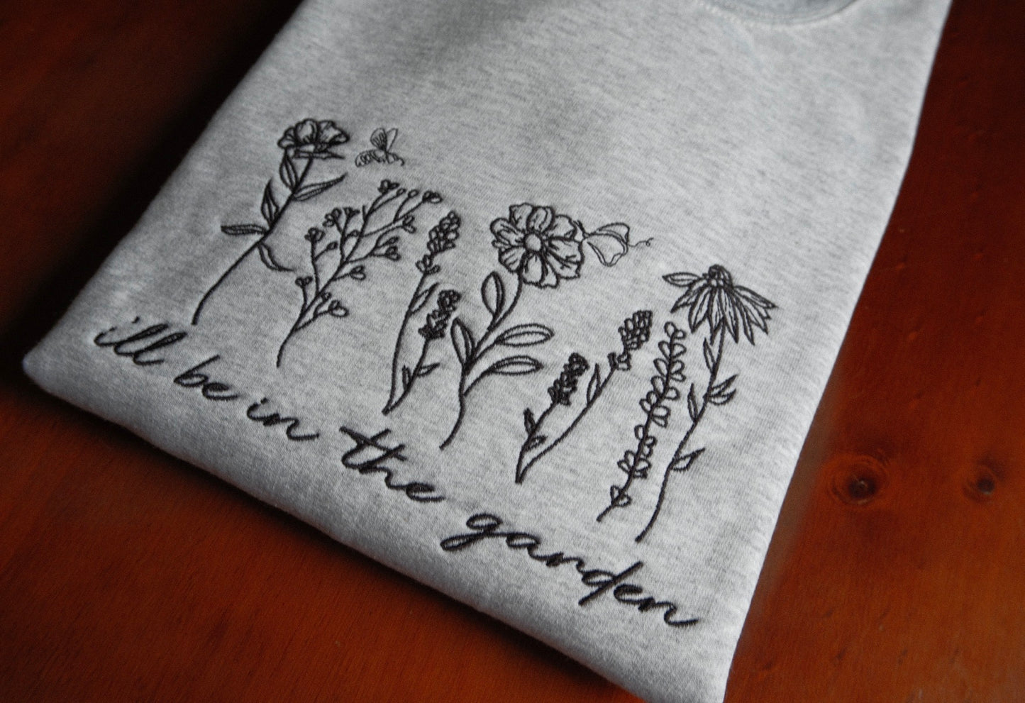 I'll Be in the Garden Crewneck Sweatshirt